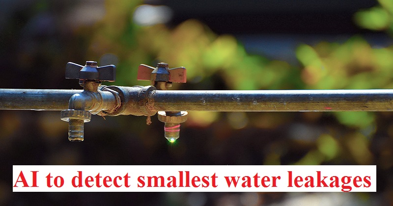 Newly Developed AI System Will Help To Detect Smallest Water Leakages