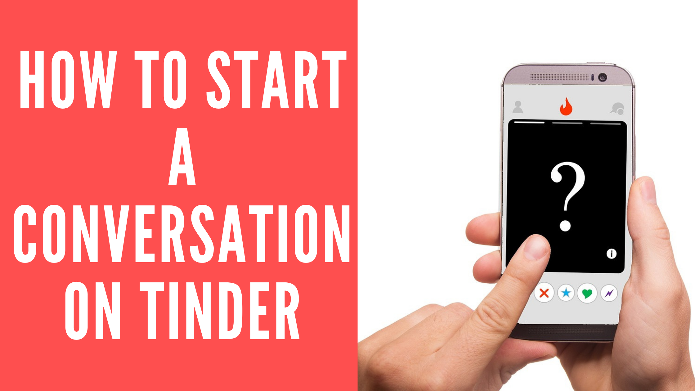 How To Start A Conversation On Tinder