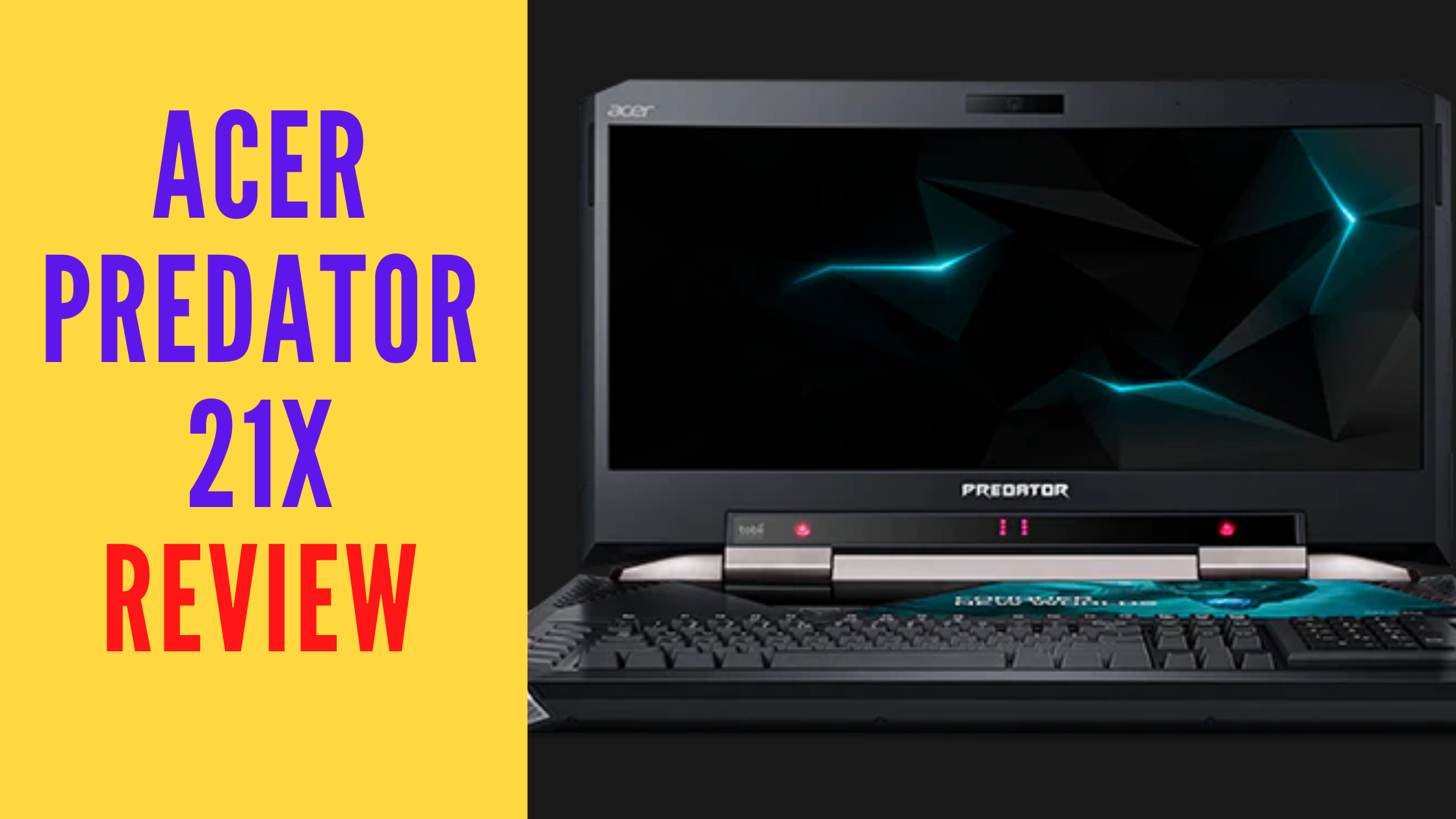 Acer Predator 21X Review