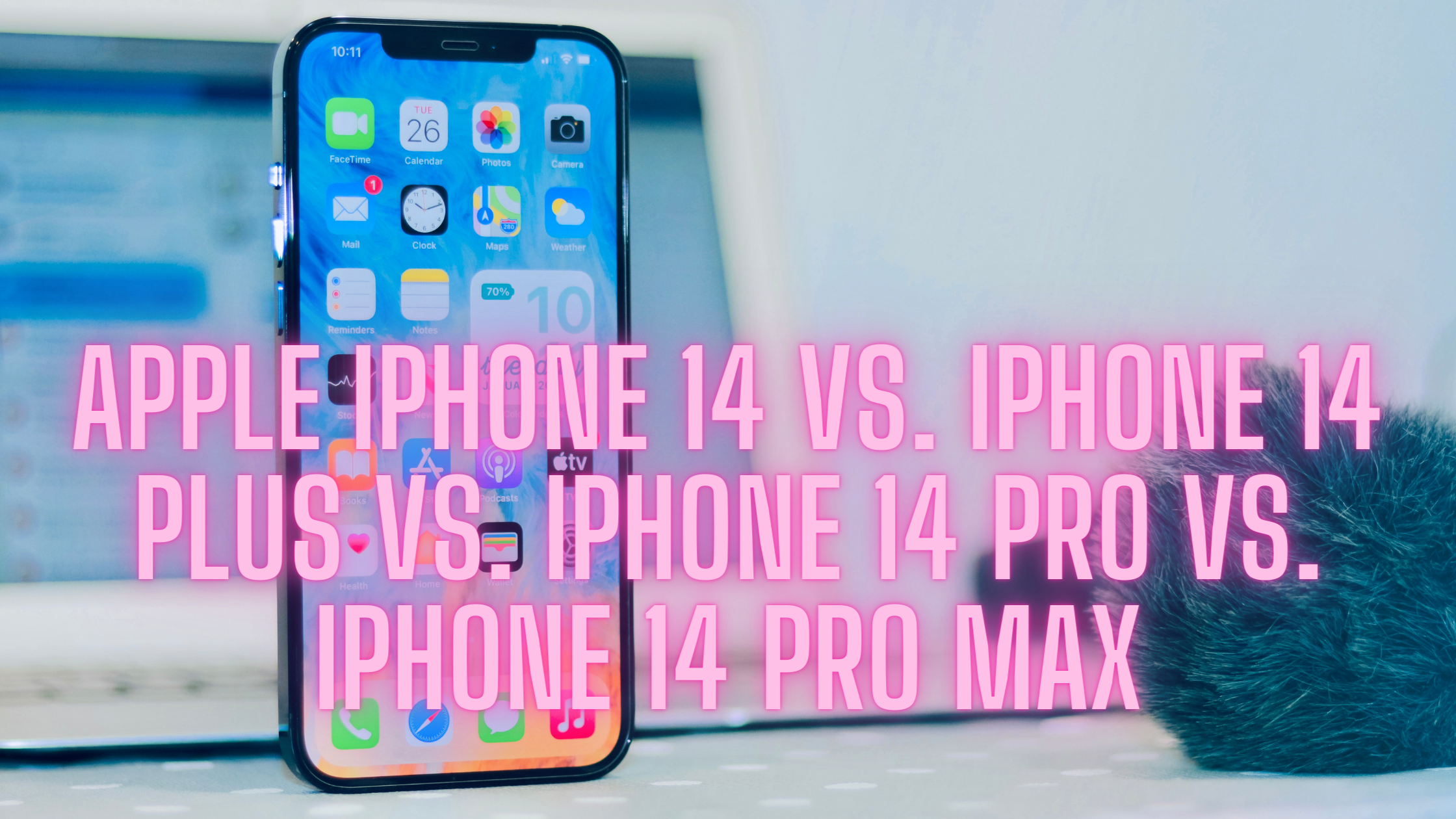 Apple iPhone 14 vs. iPhone 14 Plus vs. iPhone 14 Pro vs. iPhone 14 Pro Max